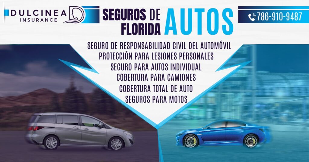 Seguros De Autos En Miami » Dulcinea Insurance Agency